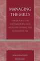 Managing the Mills, Jonathan Rees 