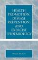 Health Promotion, Disease Prevention, and Exercise Epidemiology, Nellie M. Cyr 