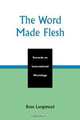 Word Made Flesh, Ross Langmead 