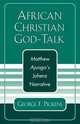 African Christian God-Talk, George Pickens 