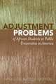 Adjustment Problems of African Students at Public Universities in America, Appollos Bitrus Goyol 