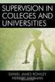 Supervision in Colleges and Universities, Daniel James Rowley 