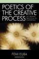 Poetics of the Creative Process, Femi Euba 