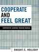 Cooperate and Feel Great, Dwight C. Holliday 