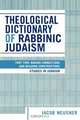 Theological Dictionary of Rabbinic Judaism, Jacob Neusner 