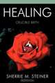Healing, Sherrie M. Steiner 