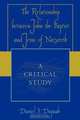 The Relationship Between John the Baptist and Jesus of Nazareth, Daniel S. Dapaah 