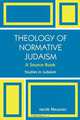 Theology of Normative Judaism, Jacob Neusner 