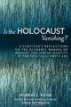 Is the Holocaust Vanishing?, Murray J. Kohn 