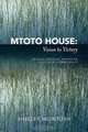 Mtoto House, Shelley McIntosh 