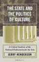 The State and the Politics of Culture, Jerry Henderson 