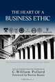 The Heart of a Business Ethic, C. Pollard 