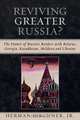 Reviving Greater Russia?, Herman Pirchner 