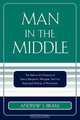 Man in the Middle, Andrew S. Brake 