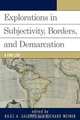 Explorations on Subjectivity, Borders, and Demarcation, Raul A. Galoppe 