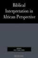 Biblical Interpretation in African Perspective, David Tuesday Adamo 