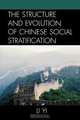 The Structure and Evolution of Chinese Social Stratification, Li Yi 
