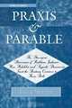 Praxis and Parable, Jacob Neusner 