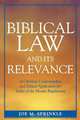 Biblical Law and Its Relevance, Joe M. Sprinkle 