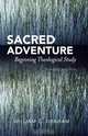 Sacred Adventure, William C. Graham 