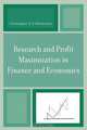 Research and Profit Maximization in Finance and Economics, Christopher E. S. Warburton 