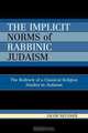 Implicit Norms of Rabbinic Judaism, Jacob Neusner 