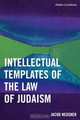 Intellectual Templates of the Law of Judaism, Jacob Neusner 