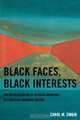 Black Faces, Black Interests, Carol M. Swain 