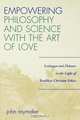 Empowering Philosophy and Science with the Art of Love, John Raymaker 