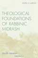 The Theological Foundations of Rabbinic Midrash, Jacob Neusner 