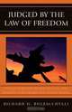 Judged by the Law of Freedom, Richard H. Bulzacchelli 