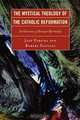 The Mystical Theology of the Catholic Reformation, Jose Pereira 