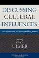 Discussing Cultural Influences, 