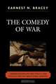 The Comedy of War, Earnest Bracey 