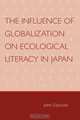 The Influence of Globalization on Ecological Literacy in Japan, John Esposito 