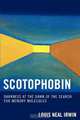 Scotophobin, Louis Irwin 