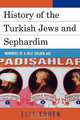 History of the Turkish Jews and Sephardim, Elli Kohen 
