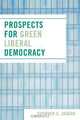 Prospects for Green Liberal Democracy, Sverker C. Jagers 