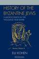 History of the Byzantine Jews, Elli Kohen 