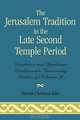 The Jerusalem Tradition in the Late Second Temple Period, Heerak Christian Kim 