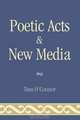 Poetic Acts & New Media, Tom O
