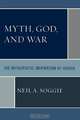 Myth, God, and War, Neil Soggie 
