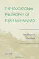 Educational Philosophy of Elijah Muhammad, Abul Pitre 
