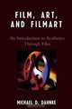 Film, Art, and Filmart, Michael D. PhD Dahnke 