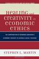 Healing and Creativity in Economic Ethics, Stephen L. Martin 