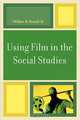 Using Film in the Social Studies, William B. III Russell 