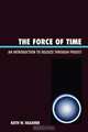 Force of Time, Keith W. Faulkner 