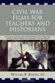 Civil War Films for Teachers and Historians, William Benedict III Russell 