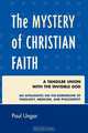 The Mystery of Christian Faith, Paul Ungar 