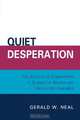 Quiet Desperation, Gerald W. Neal 